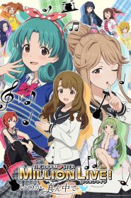 The iDOLM@STER Million Live! Itsuka, Mannaka de