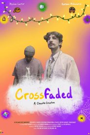 Crossfaded: Thesis Film