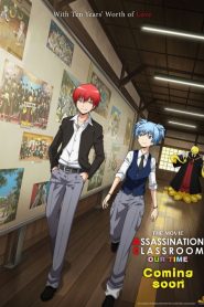 Assassination Classroom the Movie: Everyone’s Time