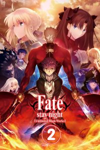 Fate/stay night [Unlimited Blade Works]: Season 2