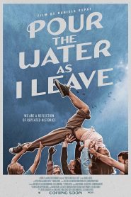 Pour the Water as I Leave